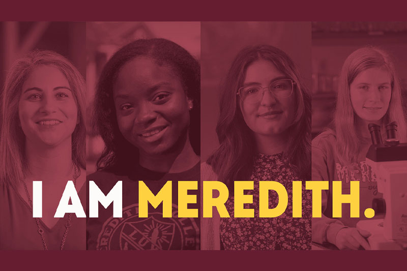 Four portraits of students with a maroon overlay and the text "I am Meredith". 